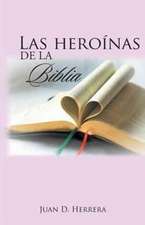 Las Heroinas de La Biblia