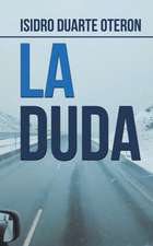 La Duda