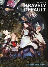 The Art Of Bravely Default