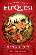 ElfQuest: The Original Quest: Book 1 - Fire and Flight