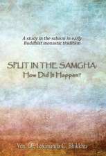 Split in the Samgha