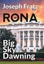 Rona: Big Sky Dawning