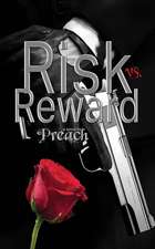 RISK VS. REWARD