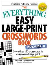 The Everything Easy Large-Print Crosswords Book, Volume 8