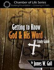 Getting to Know God and His Word Study Guide