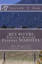 Rex Rivers United States Federal Marshal