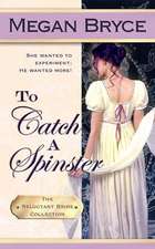 To Catch a Spinster