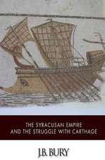 The Syracusan Empire and the Struggle with Carthage