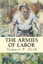 The Armies of Labor