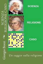 Scienza Religione Caso