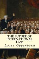 The Future of International Law