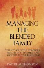 Managing the Blended Family