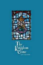 Thy Kingdom Come