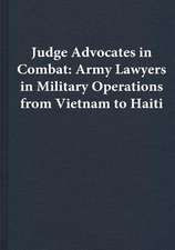 Judge Advocates in Combat