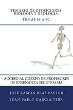 Temario de Oposiciones. Biologia y Geologia. Temas 56 a 60.