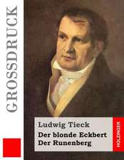 Der Blonde Eckbert / Der Runenberg (Grossdruck)