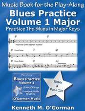 Blues Practice Volume 1 Major