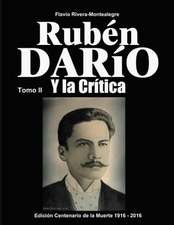 Ruben Dario y La Critica. Tomo II