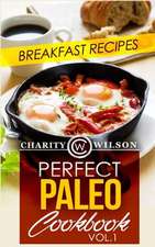 Perfect Paleo Cookbook