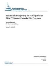 Institutional Eligibility for Participation in Title IV Student Financial Aid Programs