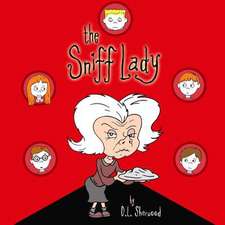 The Sniff Lady