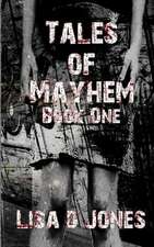 Tales of Mayhem Book One