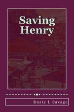 Saving Henry