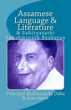 Assamese Language & Literature & Sahityarathi Lakshminath Bezbaroa