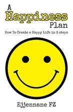 A Happiness Plan