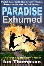 Paradise Exhumed