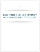 The White House Summit on Community Colleges