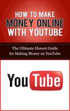 How to Make Money Online with Youtube