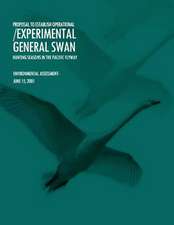 Proposal to Establish Operational/Experimental General Swan Hunting Seasons in the Pacific Flyway