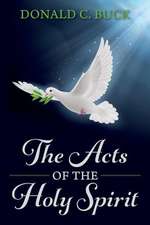 The Acts of the Holy Spirit