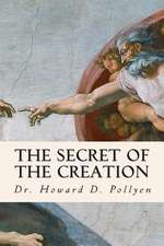 The Secret of the Creation