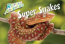 Super Snakes