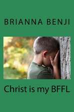 Christ Is My Bffl