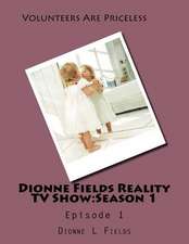 Dionne Fields Reality TV Show