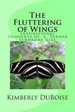 The Fluttering of Wings