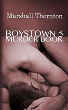 Boystown 5