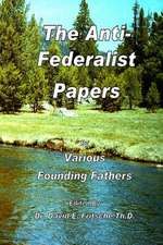 The Anti-Federalist Papers