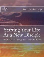 Starting Your Life as a New Disciple