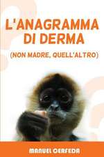 L'Anagramma Di Derma