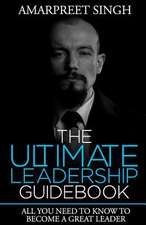 The Ultimate Leadership Guidebook