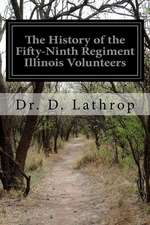 The History of the Fifty-Ninth Regiment Illinois Volunteers