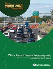 Work Zone Impacts Assessment