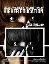 Sexual Violence at Institutions of Higher Education