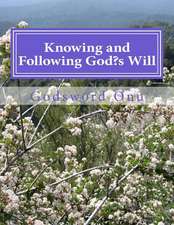 Knowing and Following God's Will