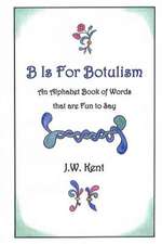 B Is for Botulism