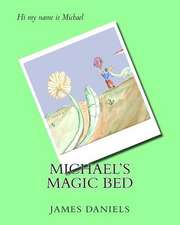 Michael's Magic Bed